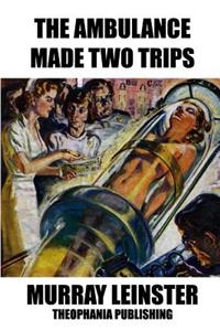 Ambulance Made Two Trips