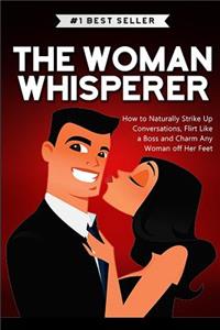 The Woman Whisperer