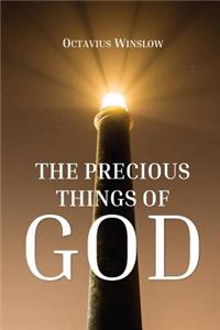 The Precious Things of God