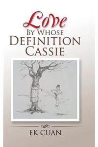 Love By Whose Definition Cassie