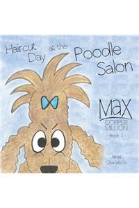 Haircut Day at the Poodle Salon