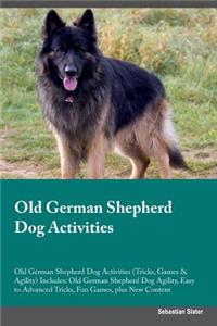 Old German Shepherd Dog Activities Old German Shepherd Dog Activities (Tricks, Games & Agility) Includes
