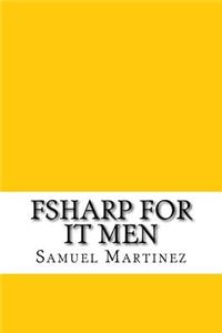 Fsharp for IT Men