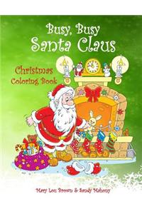 Busy, Busy Santa Claus Christmas Coloring Book