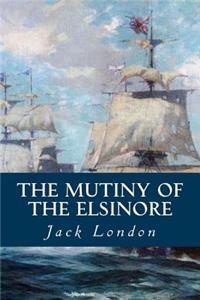 The Mutiny of the Elsinore