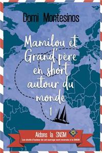 Mamilou et Grand-père en short autour du monde - 1