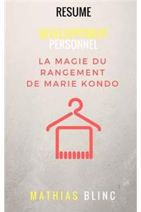 Developpement Personnel - La Magie Du Rangement de Marie Kondo (Resume)