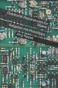 Elektronik Reparaturen für Maker