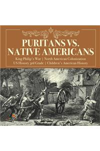 Puritans vs. Native Americans King Philip's War North American Colonization US History 3rd Grade Children's American History