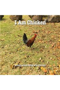 I Am Chicken