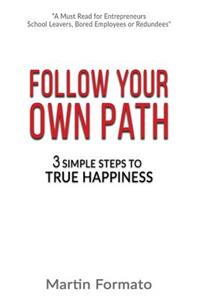 Follow Your Own Path