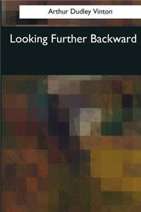 Looking Further Backward