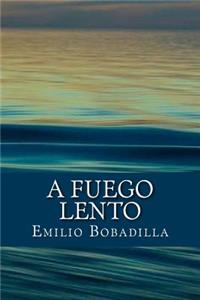 Fuego Lento (Spanish Edition)