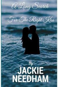 A Long Search for the Right Kiss
