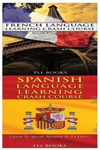 French Language Learning Crash Course & Spanish Language Learning Crash Course