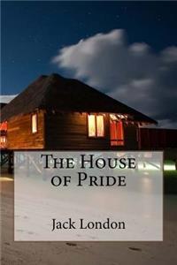 House of Pride Jack London