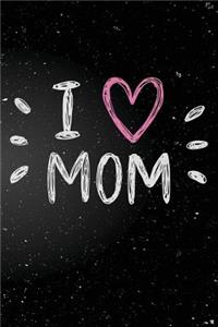 I Love Mom