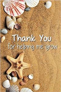 Thank You for Helping Me Grow