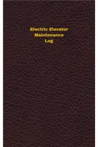 Electric Elevator Maintenance Log