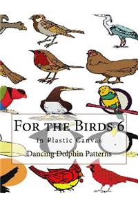 For the Birds 6: In Plastic Canvas