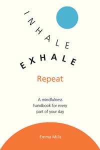 Inhale, Exhale, Repeat