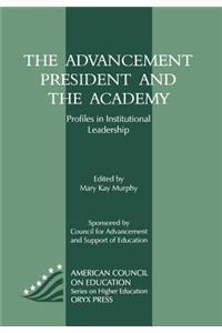 Advancement President and the Academy: Profiles in Institutional Leadership