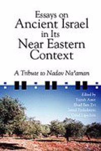 Essays on Ancient Israel in Its Near Eastern Context