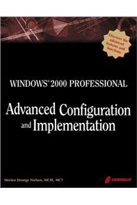 Windows 2000 Professional Advanced Configuration (Book & CD)