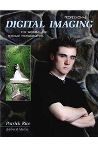 Professional Digital Imaging for Wedding and Portrait Photographers