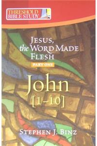 Jesus the Word Made Flesh, Part One