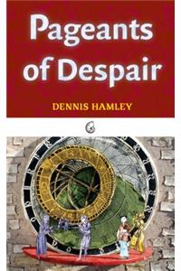 Pageants of Despair