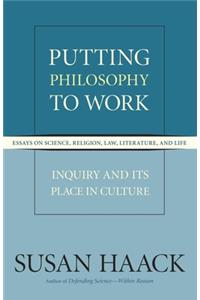 Putting Philosophy to Work