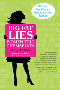 Big Fat Lies Women Tell Themselves
