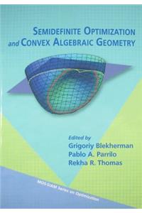 Semidefinite Optimization and Convex Algebraic Geometry