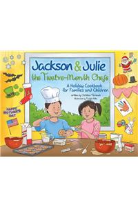 Jackson & Julie: The Twelve-Month Chefs