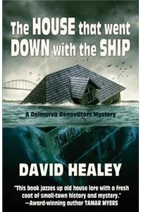 The House That Went Down with the Ship