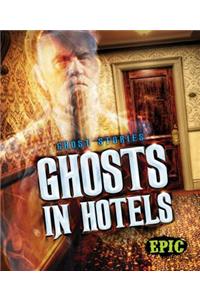 Ghosts in Hotels