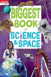 Biggest Book of Science & Space-Packed with Hundreds of Amazing Facts plus Awesome Activities, makes this the Perfect Book for Hours of Educational Entertainment! (Biggest Books)