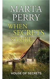 When Secrets Strike