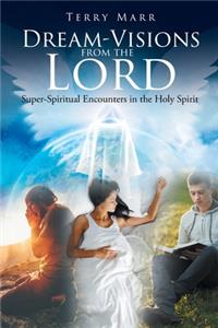 Dream-Visions from the Lord