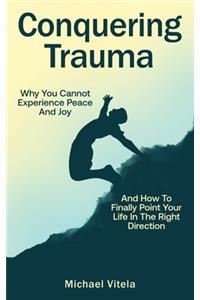 Conquering Trauma