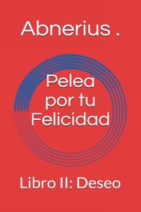 Pelea por tu Felicidad