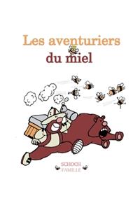Les aventuriers du miel