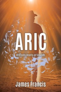 Aric: Alternate Reality in Creation