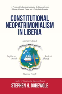 Constitutional Neopatrimonialism in Liberia