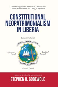 Constitutional Neopatrimonialism in Liberia