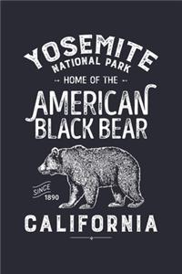 Yosemite National Park Home of The American Black Bear California Since 1890