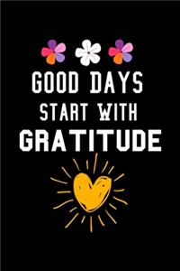 Good Days Start With Gratitude