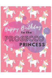 Happy Birthday To The Prosecco Princess
