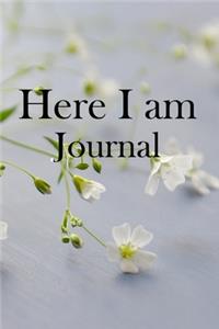 Here I am Journal